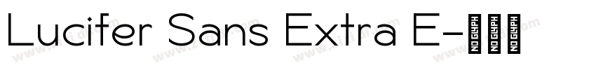 Lucifer Sans Extra E字体转换